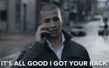 Its All Good I Got Your Back GIF
