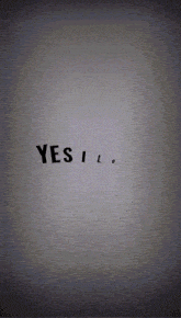 a gray background with the words yes i love