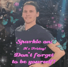 Sparkle On Its Wednesday GIF - Sparkle On Its Wednesday Dont Forget To Be Yourself GIFs