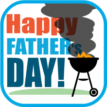 a sign that says happy father 's day with smoke coming from a grill