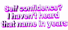 Selfconfidence GIF