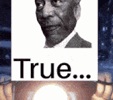 a picture of a man with a beard and the word true below it