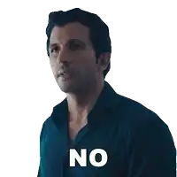 a man in a blue shirt says " no " in white letters