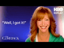 a woman says " well i got it " in front of a hbo replay logo