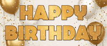 a banner that says happy birthday with gold balloons in the background