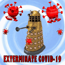 exterminate covid19 exterminate coronavirus kill coronavirus dalek dr who