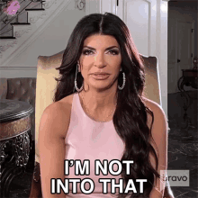 Im Not Into That Real Housewives Of New Jersey GIF - Im Not Into That Real Housewives Of New Jersey Rhnj GIFs
