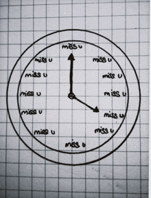a drawing of a clock with the words miss u written on it