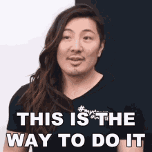 This Is The Way To Do It Guy Tang GIF - This Is The Way To Do It Guy Tang This Is How Its Done GIFs