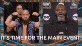 Aew Time For The Main Event GIF
