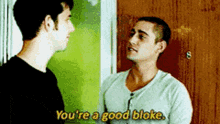 Youre A Good Bloke Tom And Hal GIF - Youre A Good Bloke Tom And Hal Hal Yorke GIFs