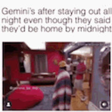 Gemini Staying Out GIF - Gemini Staying Out Home GIFs
