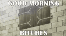 Good Morning Bitches Anime GIF - Good Morning Bitches Anime GIFs