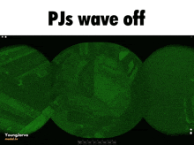 Pj Wave Off GIF - Pj Wave Off GIFs