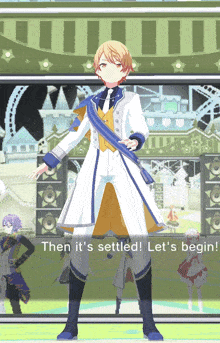 a screenshot of a video game with the words then it 's settled let 's begin on the bottom