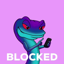 a cartoon lizard is holding a cell phone and giving a thumbs up with the word blocked below it
