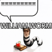 a cartoon of a worm with a speech bubble above it that says william worm