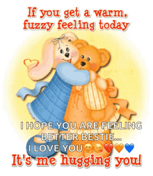hugs thinking of you warm fuzzy feeling cuddle love and hugs