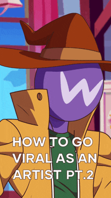 a cartoon character wearing a hat and a jacket with the words how to go viral asian artist pt.2 on the bottom