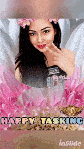a picture of a woman with a flower in her hair and the words happy tasking