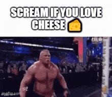 brock lesnar is screaming if you love cheese in a wrestling ring
