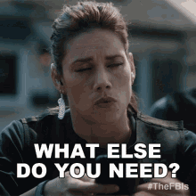 What Else Do You Need Maggie Bell GIF - What Else Do You Need Maggie Bell Missy Peregrym GIFs