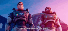 Lightyear Your Grandma Would Be Proud GIF - Lightyear Your Grandma Would Be Proud Buzz Lightyear GIFs