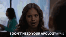 I Dont Need Your Apology Jessica Davis GIF - I Dont Need Your Apology Jessica Davis Alisha Boe GIFs
