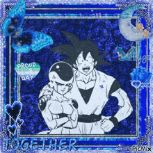 a picture of goku and frieza in a blue frame with the words together at the bottom