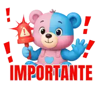a pink and blue teddy bear holding a red warning sign and the word importante in red letters