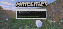 a screenshot of a game called minecraft with a modified world message