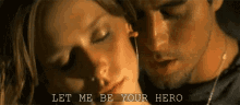 Let Me Be Your Hero GIF
