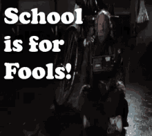 School Is For Fools GIF - School GIFs