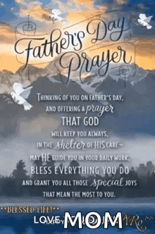 a father 's day prayer that god will keep you always in the shelter of his care