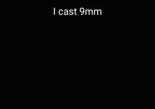 I Cast 9mm GIF - I Cast 9mm GIFs
