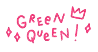 a hand drawn logo for green queen with a crown