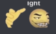 a hand is pointing at a smiley face and the word ight is on the bottom of the picture .