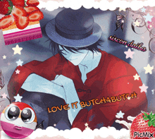a picture of a man in a hat with the words love it butch4butch on it
