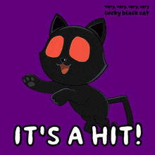 a black cat with red eyes and the words it 's a hit below it