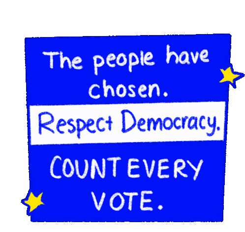 The People Have Chosen Respect Democracy Sticker - The People Have Chosen Respect Democracy Count Every Vote Stickers