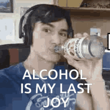 Alcohol Alcohol Is My Last Joy GIF - Alcohol Alcohol Is My Last Joy Chug GIFs