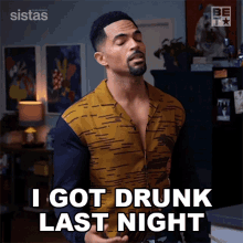 I Got Drunk Last Night Calvin Rodney GIF - I Got Drunk Last Night Calvin Rodney Sistas GIFs
