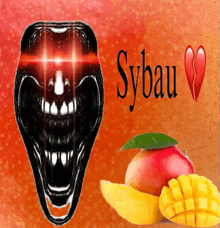 a picture of a screaming face next to a mango that says sybau on it