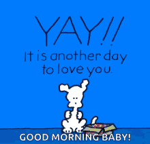Good Morning Love Yay Its Another Day To Love You GIF