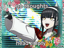 a picture of a girl with the words no thoughts head empty on it