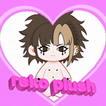 a drawing of a girl with the words " reko plush " in pink letters