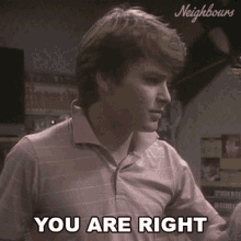 You Are Right Neighbours GIF - You Are Right Neighbours You Right GIFs