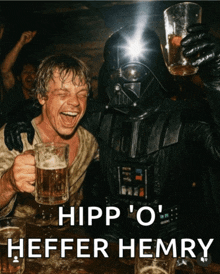 a poster of darth vader and luke skywalker drinking beer with the caption hipp ' o ' heffer hemry