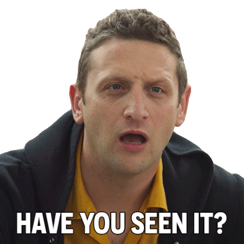 Have You Seen It Tim Robinson Sticker - Have You Seen It Tim Robinson I Think You Should Leave With Tim Robinson Stickers