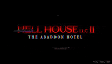 Hell House Llc Ii The Abaddon Hotel GIF - Hell House Llc Ii The Abaddon Hotel Hell House Llc GIFs